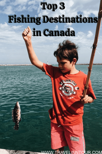 Top 3 Fishing Destinations in Canada Top 3 Fishing Destinations in Canada