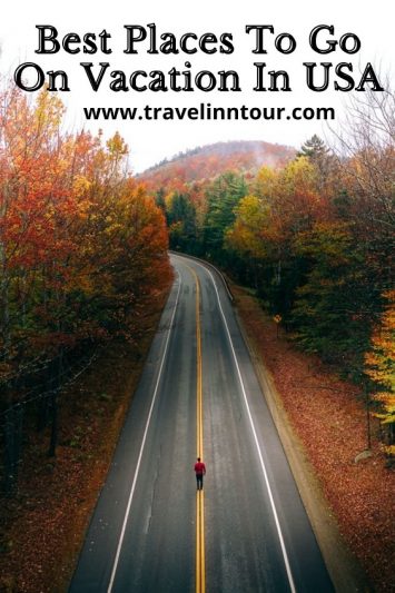 Best Places To Go On Vacation In USA