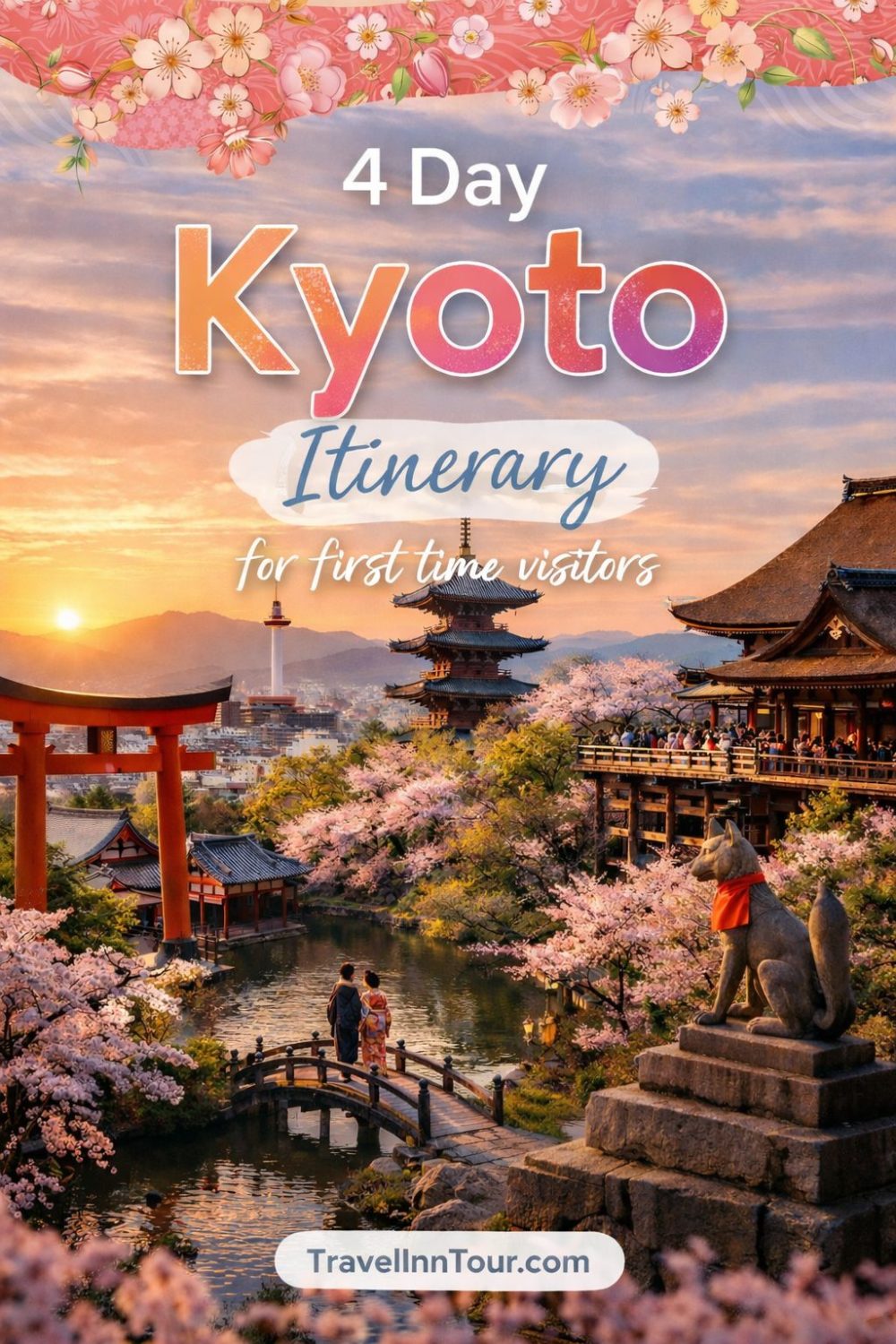 Best 4 Day Kyoto Itinerary for an Amazing Visit