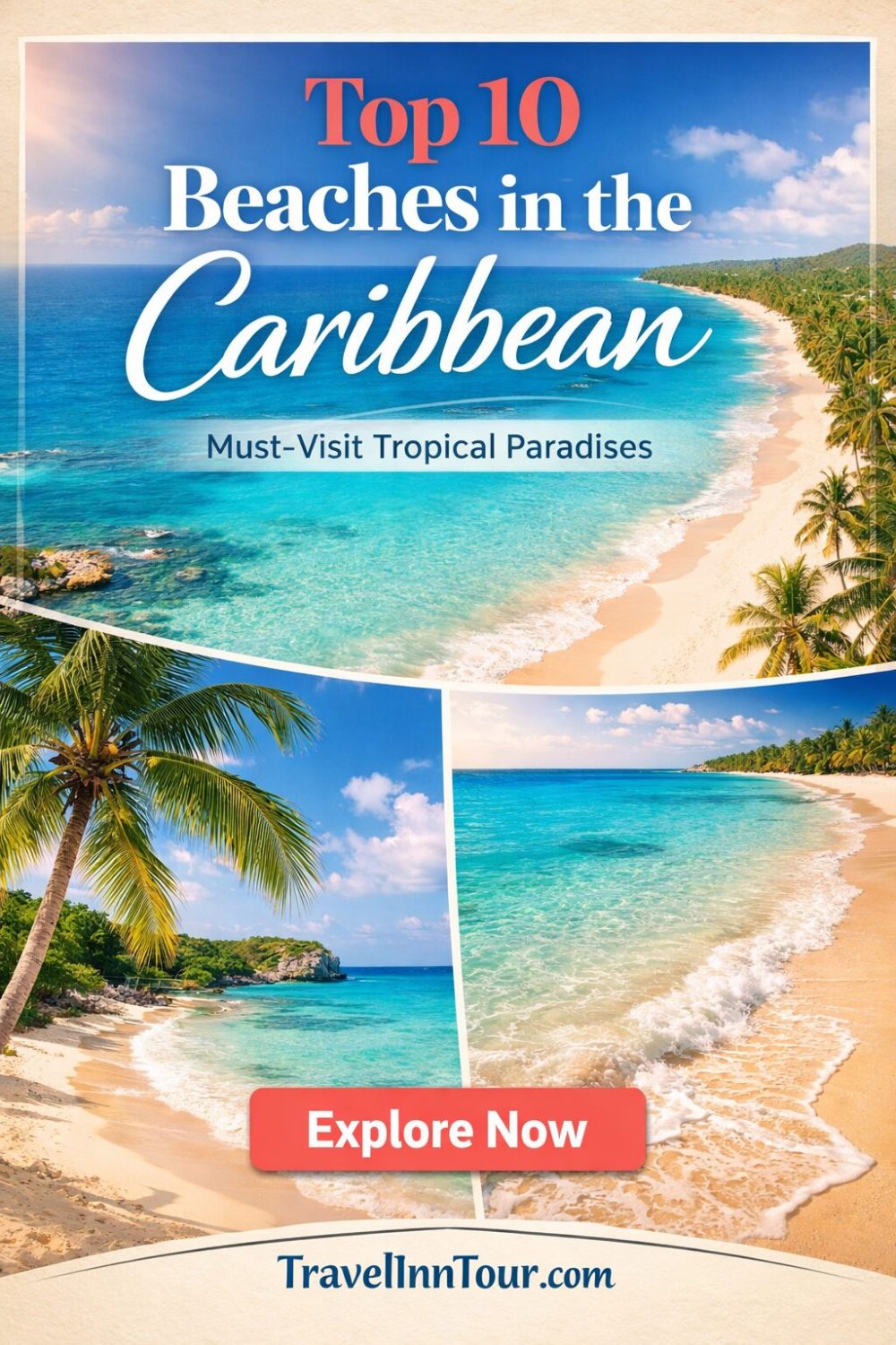 Top 10 Beaches in the Caribbean You Must Visit